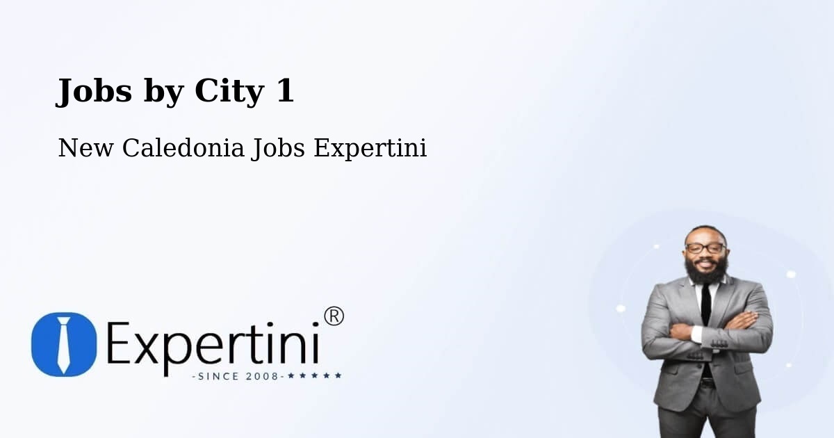 City Jobs in New Caledonia - Expertini