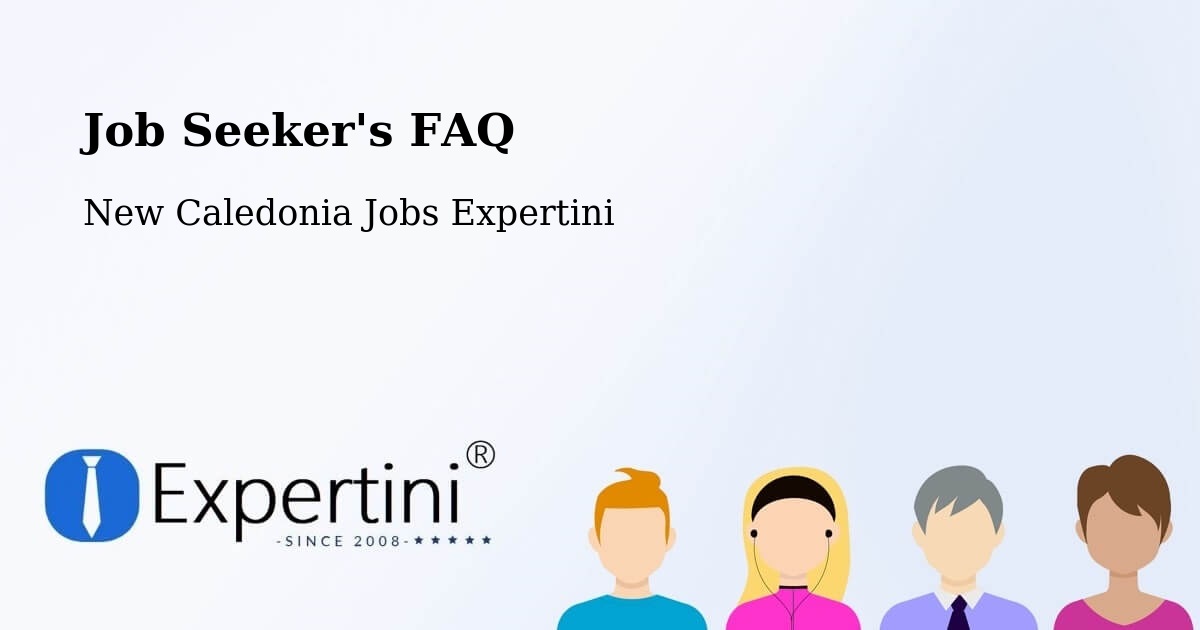 Job Seeker FAQ – Noéli - New Caledonia Jobs Expertini