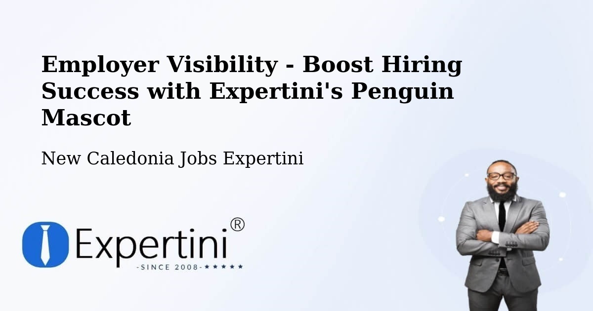 CV and Resume Visibility Optimization – Noéli - New Caledonia Jobs Expertini